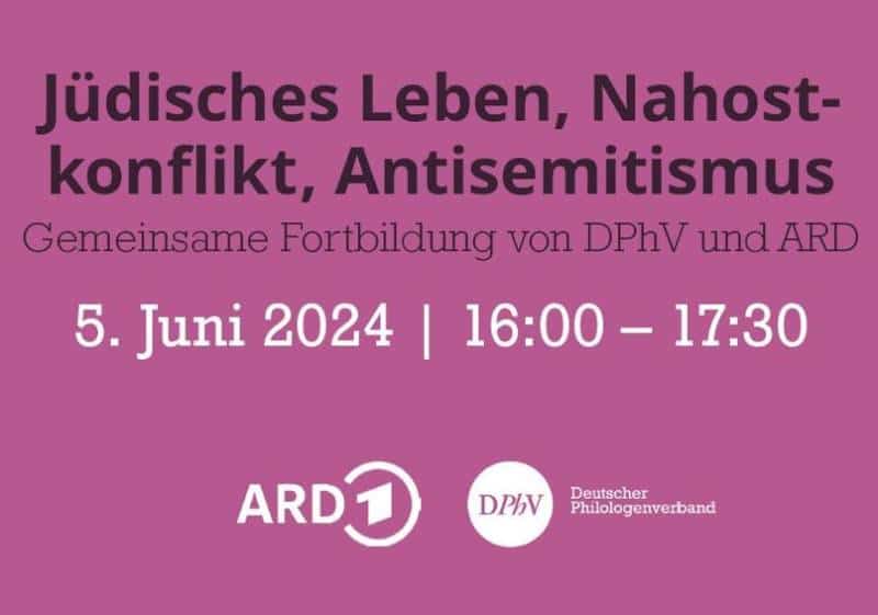 'Jüdisches Leben, Nahostkonflikt, Antisemitismus' - Gemeinsame Fortbildung von DPhV und ARD